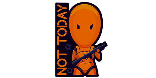 Sticker | Not Today